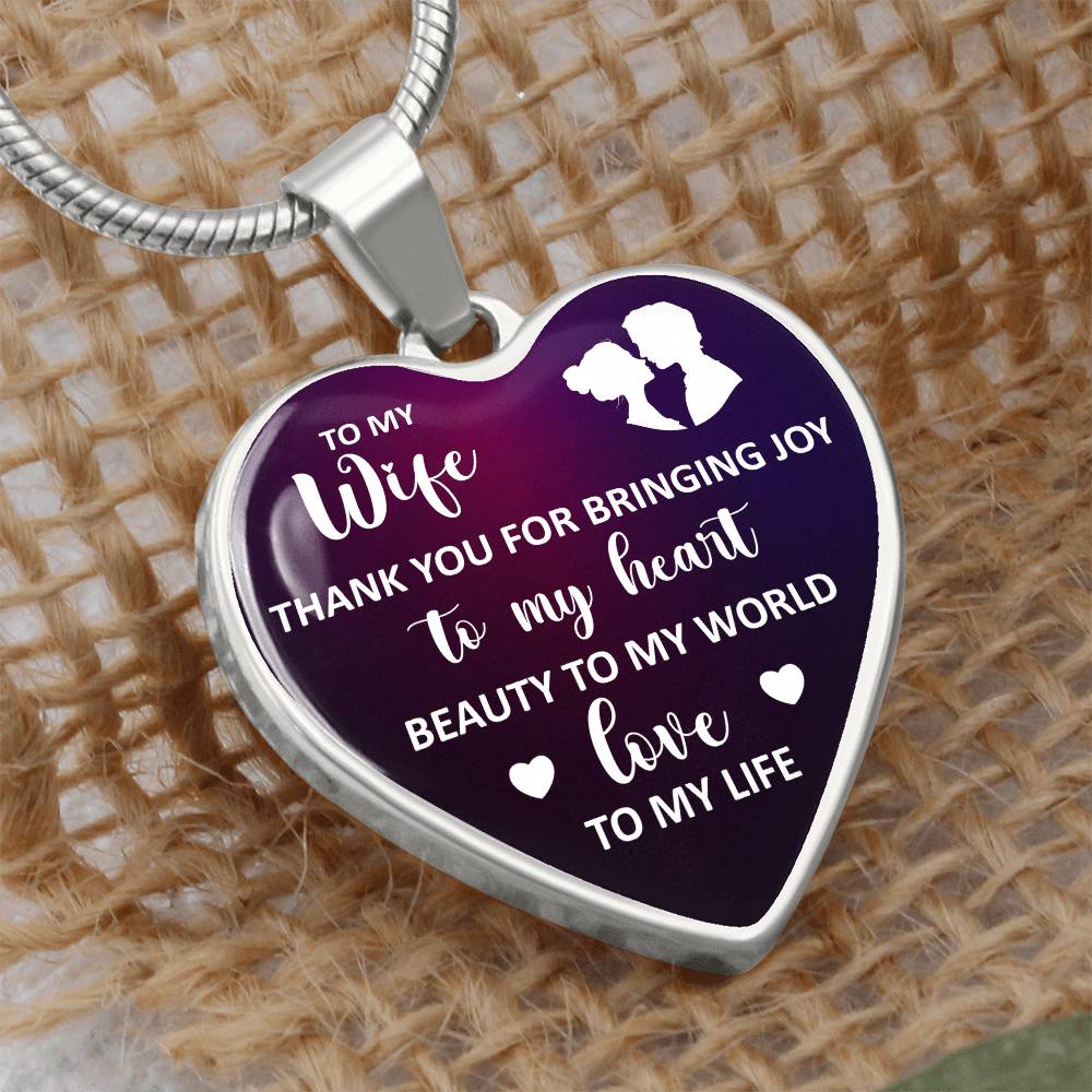 To My Wife, You Bring Joy To My Heart - Personalized Heart Luxury Necklace