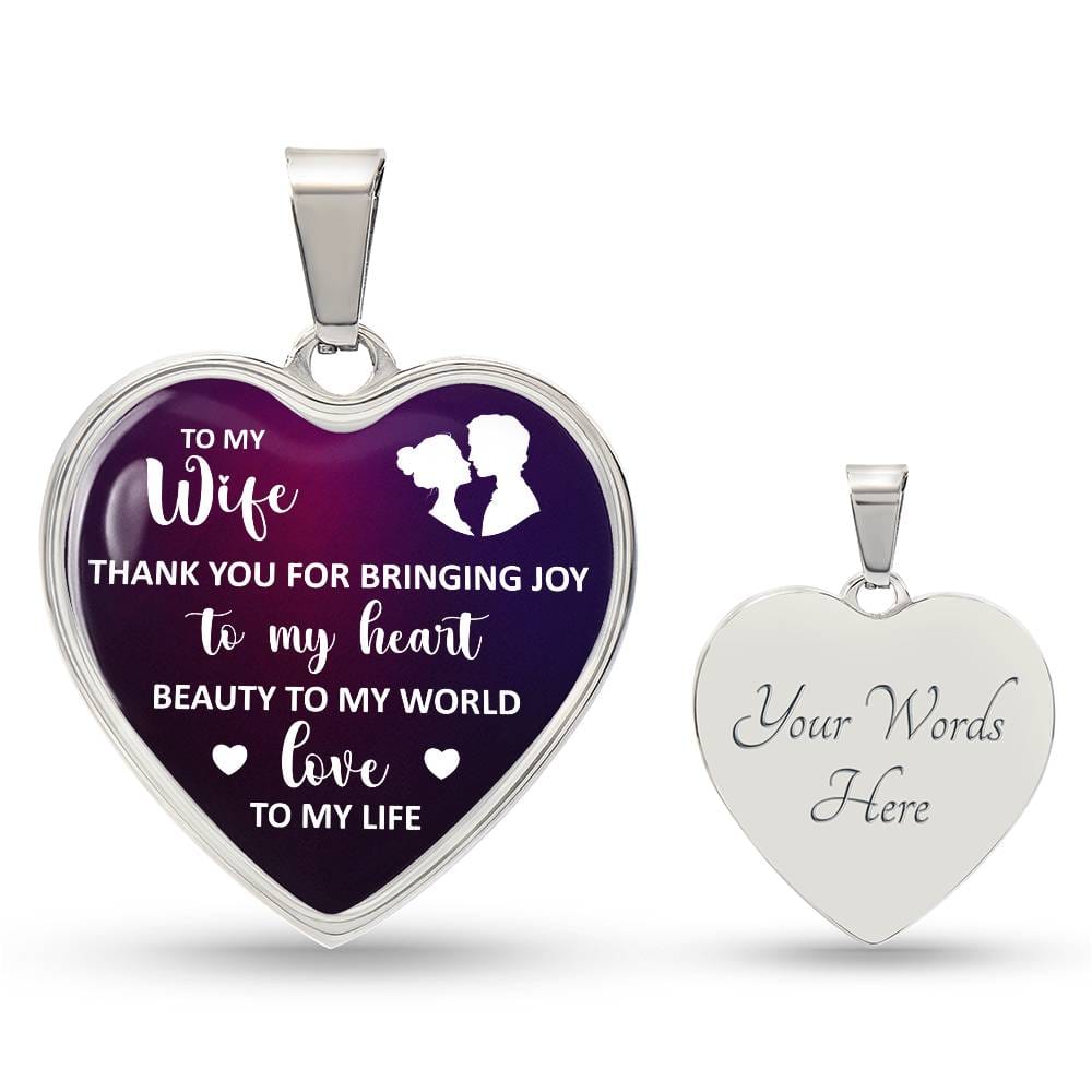 To My Wife, You Bring Joy To My Heart - Personalized Heart Luxury Necklace