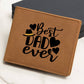 Best Dad Ever! - Graphic Leather Wallet