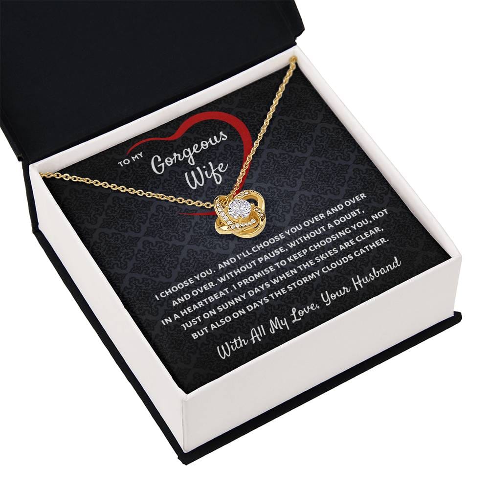 To My Wife, I Will Always Choose You - Love Knot Necklace