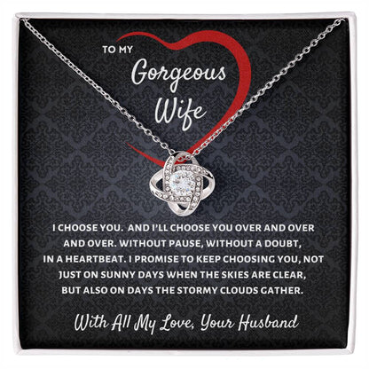 To My Wife, I Will Always Choose You - Love Knot Necklace