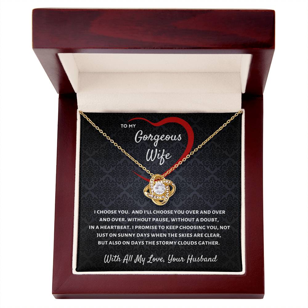 To My Wife, I Will Always Choose You - Love Knot Necklace