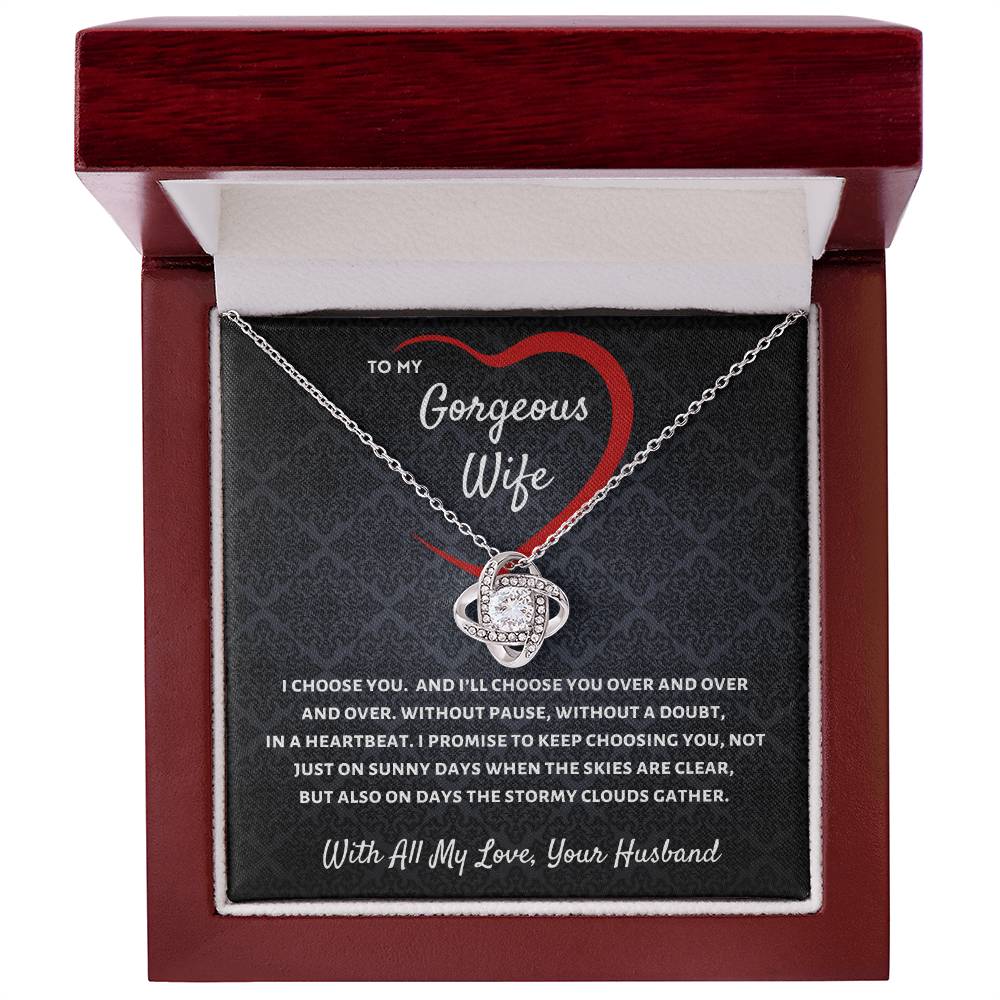 To My Wife, I Will Always Choose You - Love Knot Necklace
