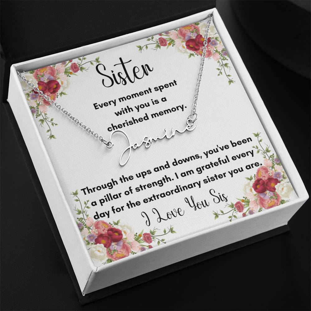 Sister, You Are Extraordinary - Signature Style Name Necklace