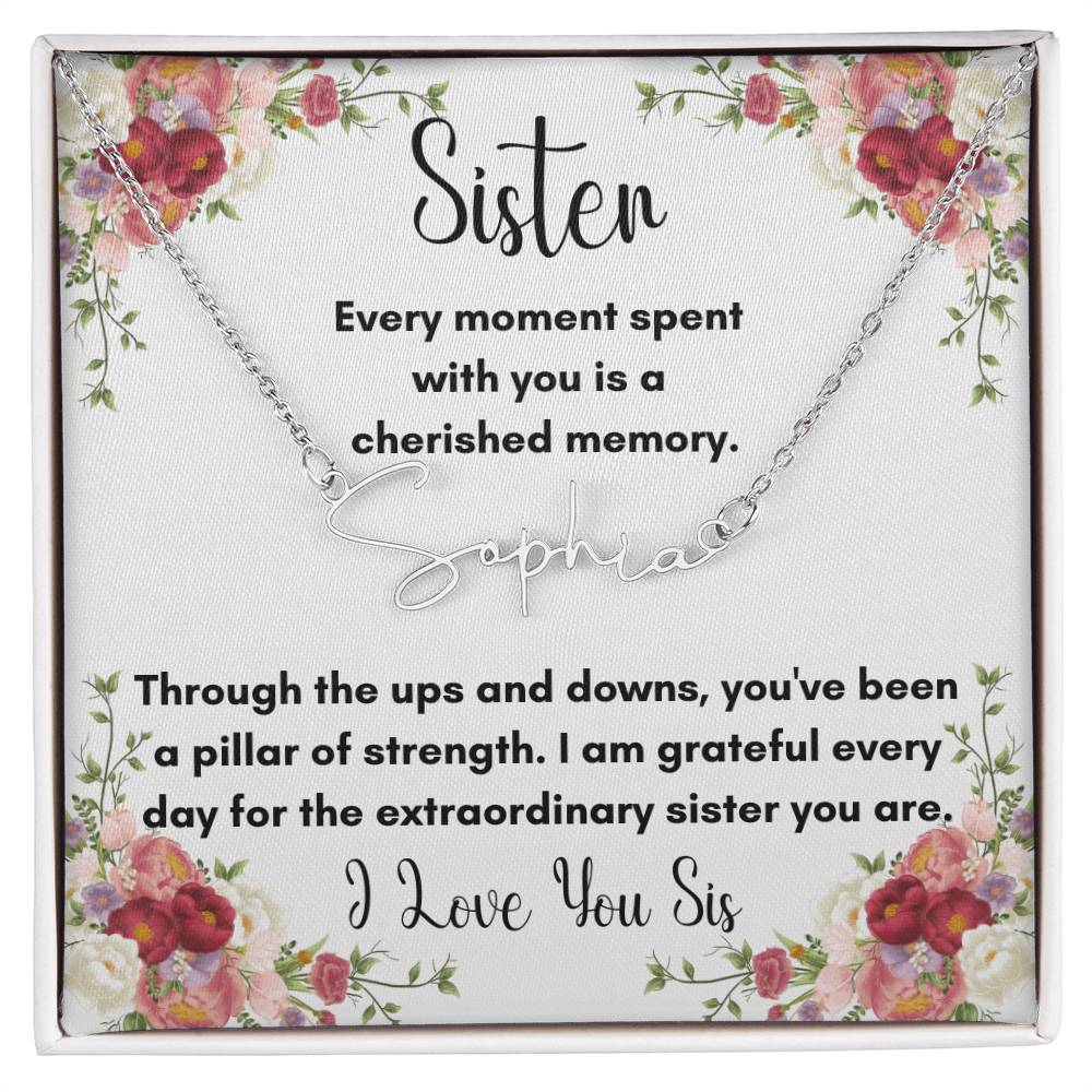 Sister, You Are Extraordinary - Signature Style Name Necklace