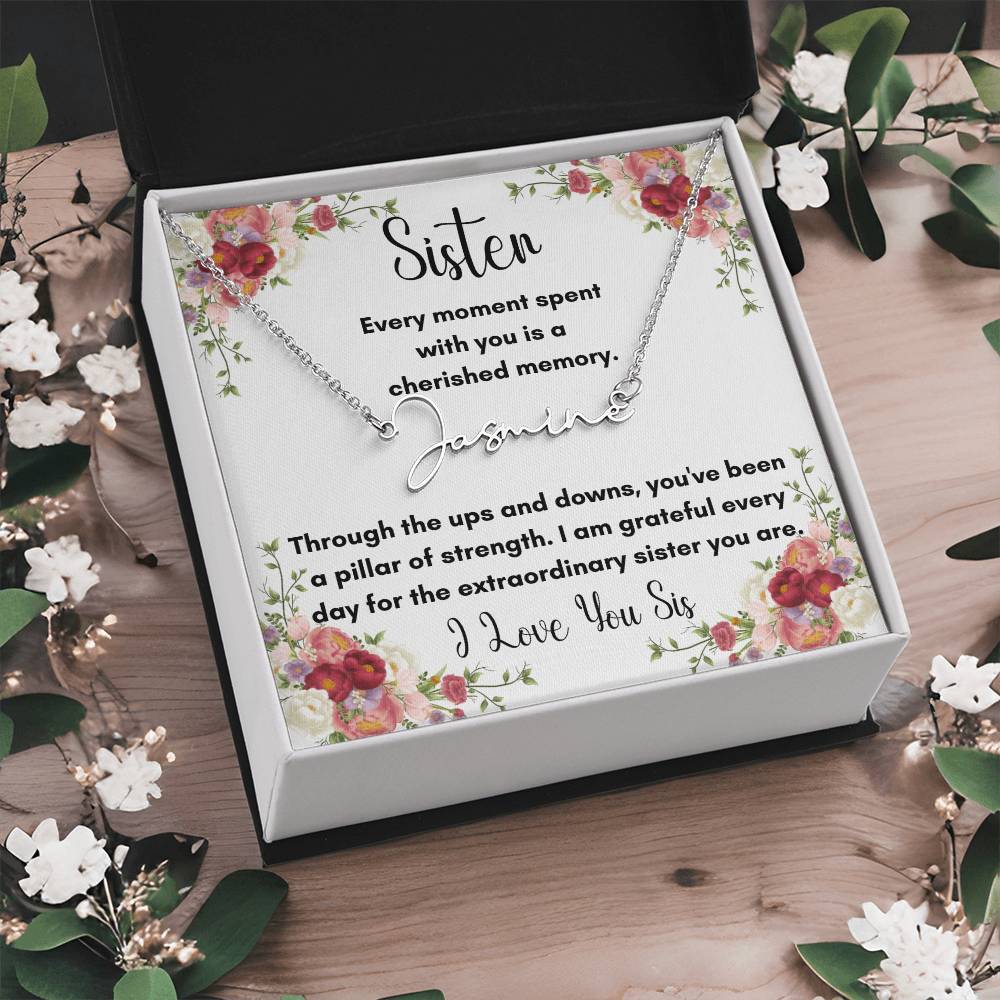 Sister, You Are Extraordinary - Signature Style Name Necklace