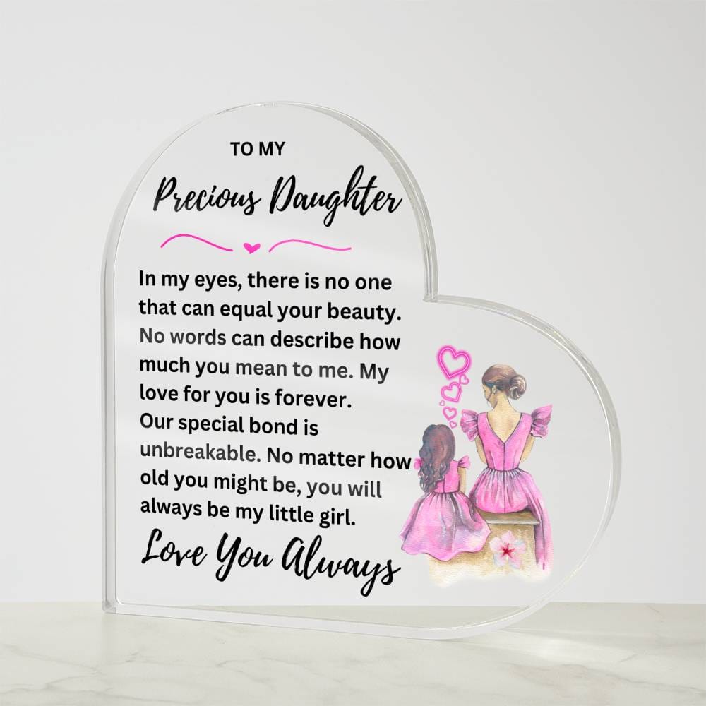 Precious Daughter - Printed Heart Shaped Acrylic Plaque