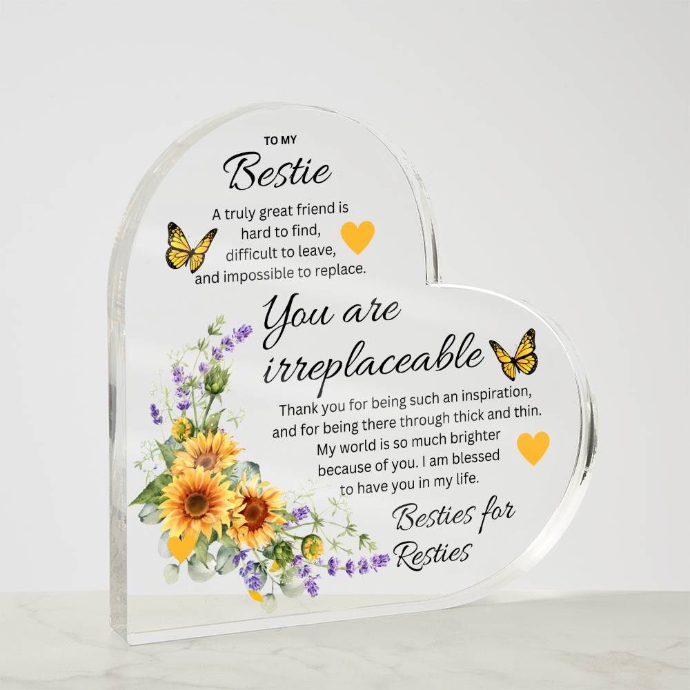 To My Best Friend, You Are Irreplaceable - Printed Heart Shaped Acrylic Plaque