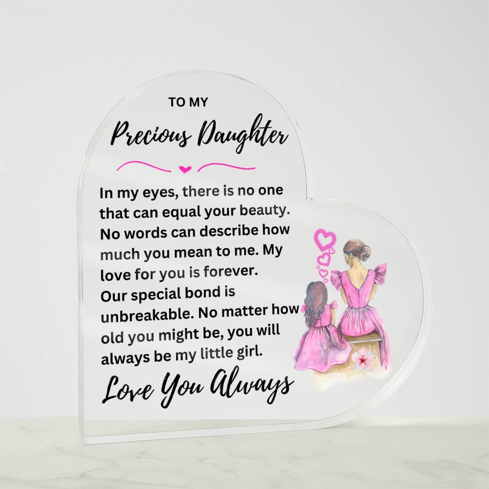Precious Daughter - Printed Heart Shaped Acrylic Plaque
