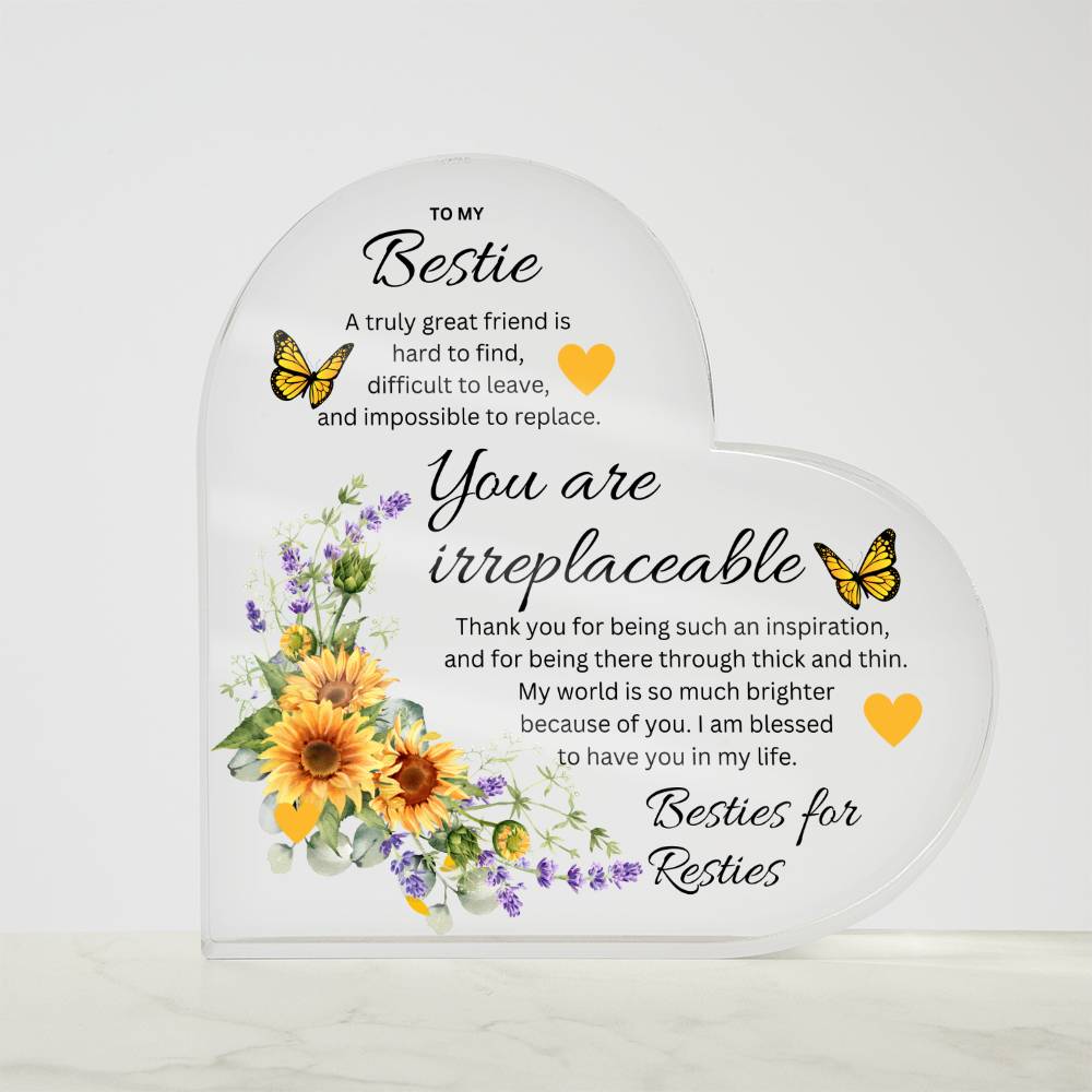 To My Best Friend, You Are Irreplaceable - Printed Heart Shaped Acrylic Plaque