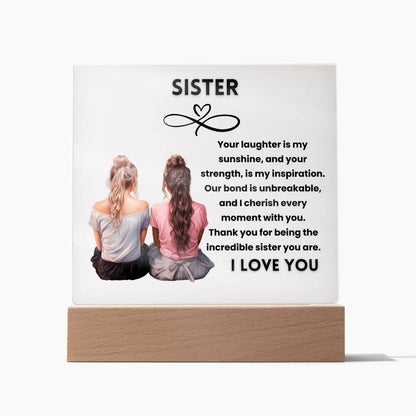 Sister, Your Laughter is my Sunshine - Square Acrylic Plaque