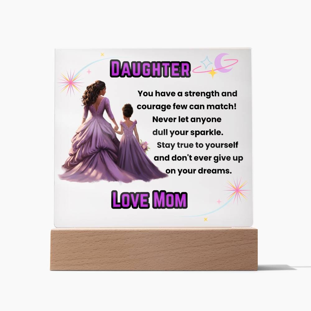 Daughter, Stay True to Yourself - Square Acrylic Plaque