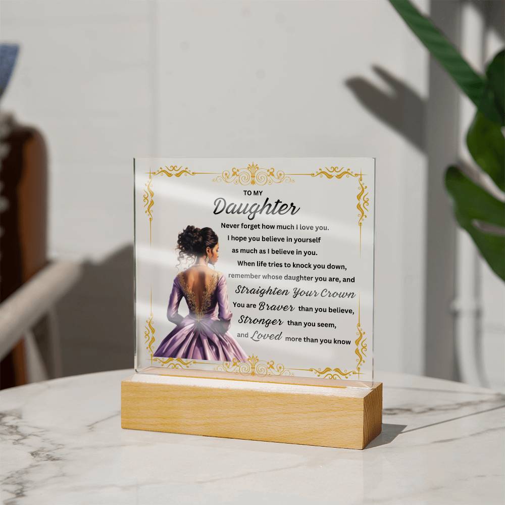 Daughter, Straighten Your Crown - Square Acrylic Plaque