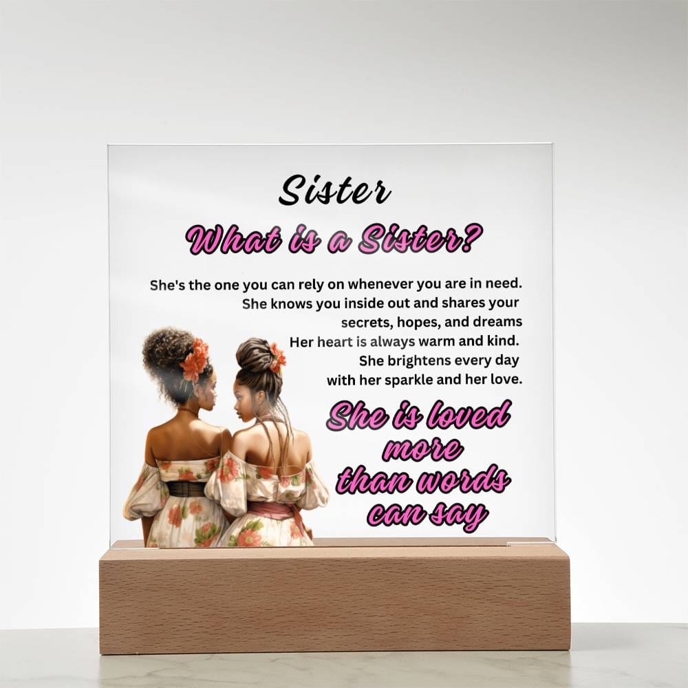 Sister, You Brighten Every Day - Square Acrylic Plaque