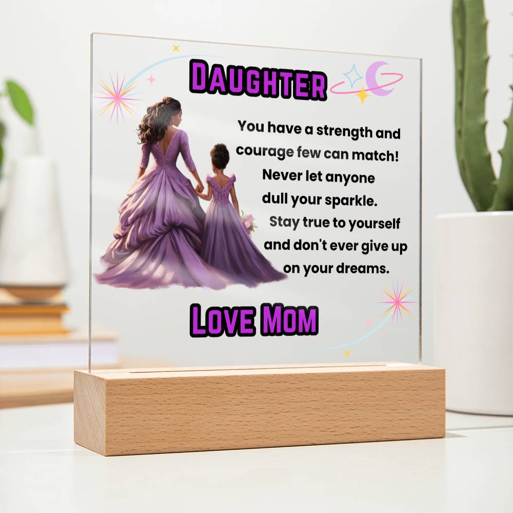 Daughter, Stay True to Yourself - Square Acrylic Plaque