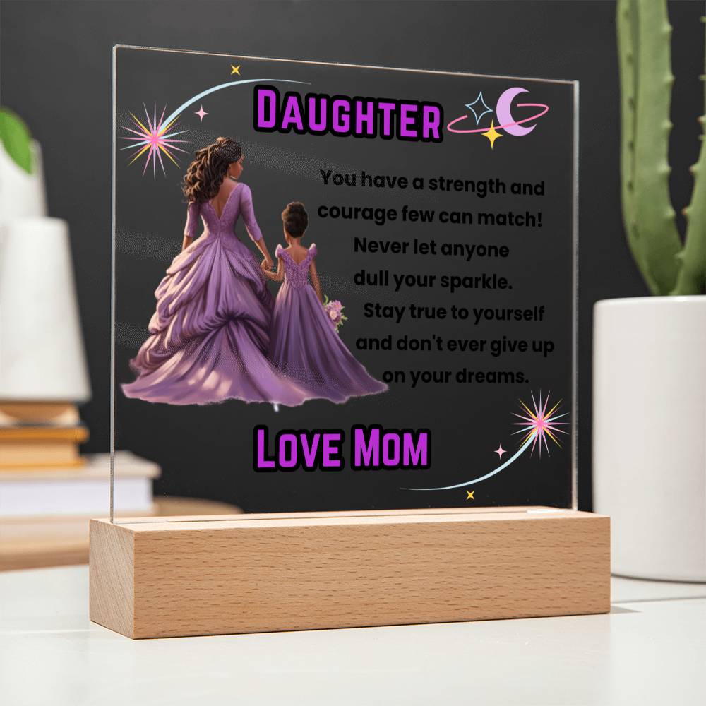 Daughter, Stay True to Yourself - Square Acrylic Plaque