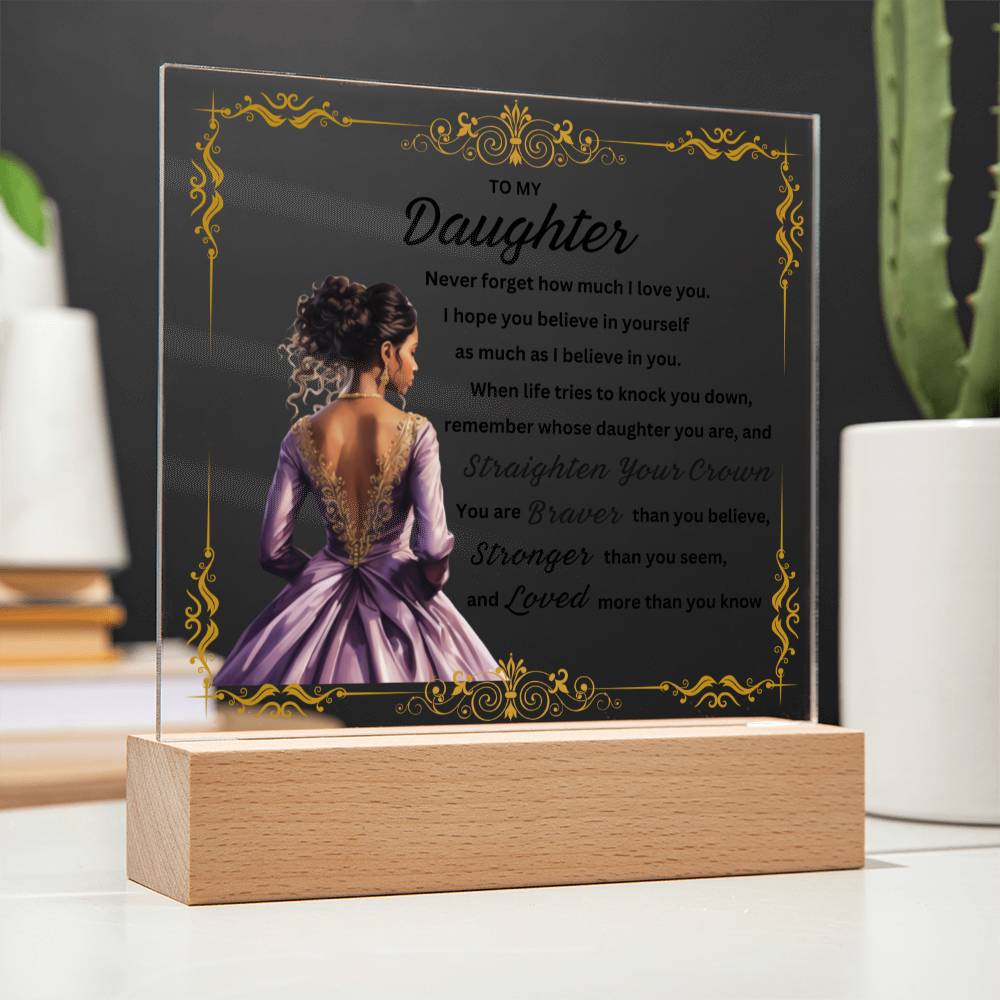 Daughter, Straighten Your Crown - Square Acrylic Plaque