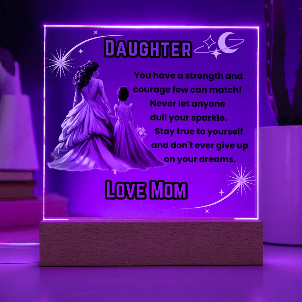 Daughter, Stay True to Yourself - Square Acrylic Plaque