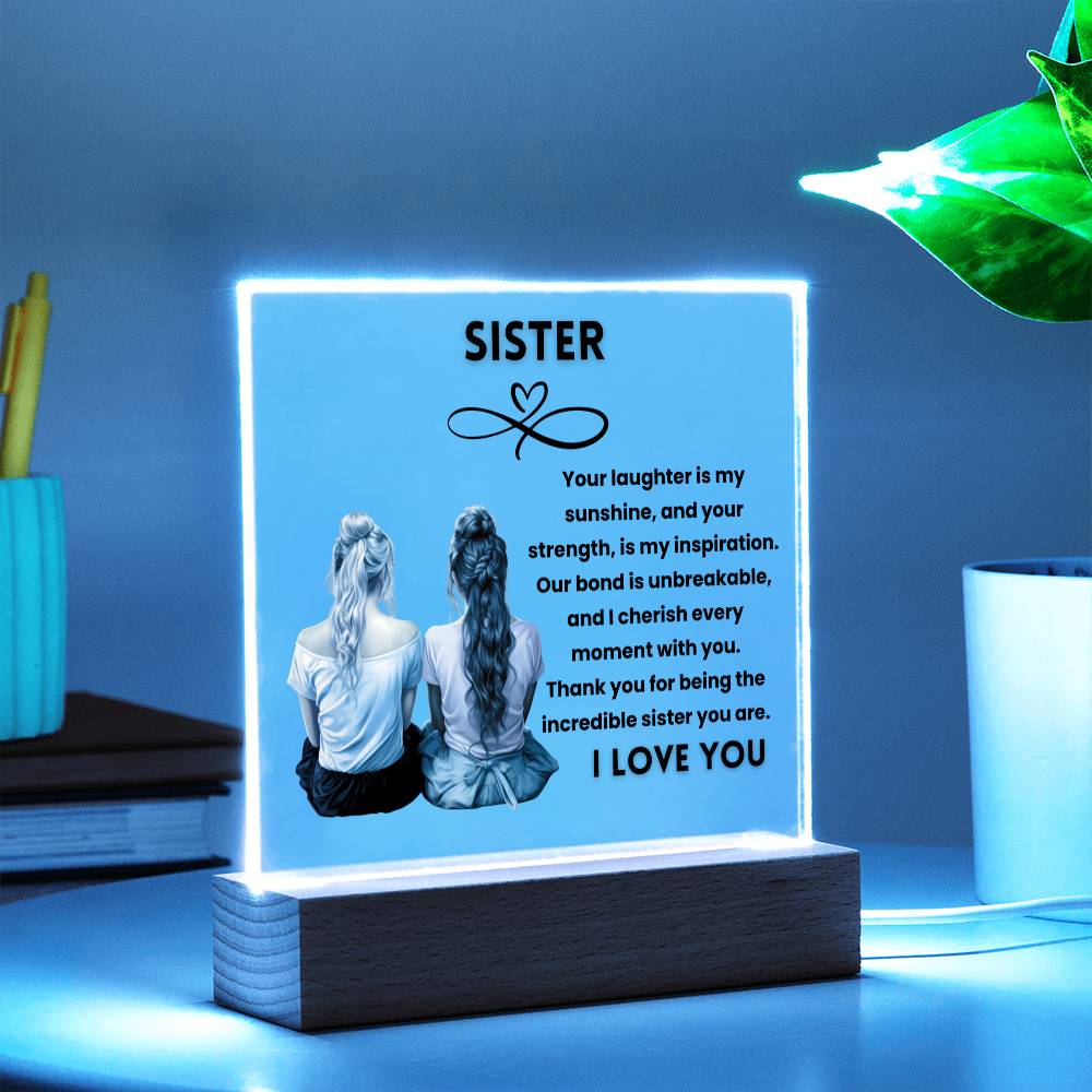 Sister, Your Laughter is my Sunshine - Square Acrylic Plaque