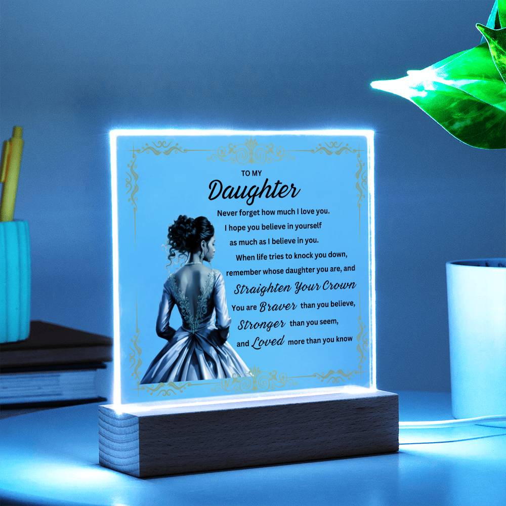 Daughter, Straighten Your Crown - Square Acrylic Plaque