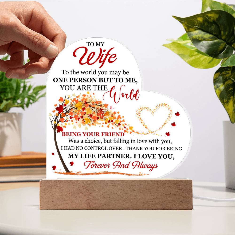 To My Wife, You Mean The World To Me - Printed Heart Acrylic Plaque