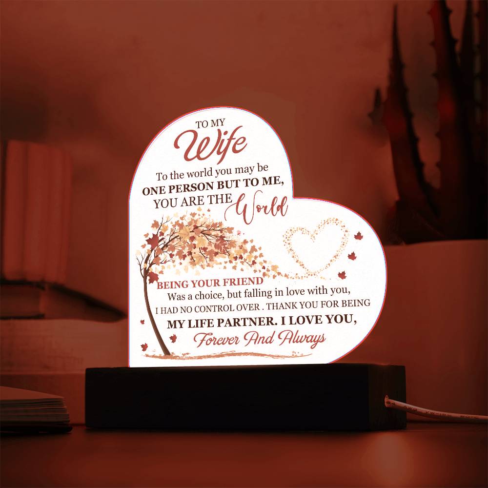 To My Wife, You Mean The World To Me - Printed Heart Acrylic Plaque