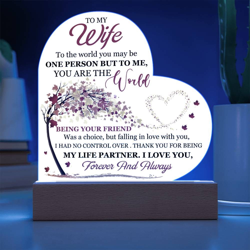 To My Wife, You Mean The World To Me - Printed Heart Acrylic Plaque