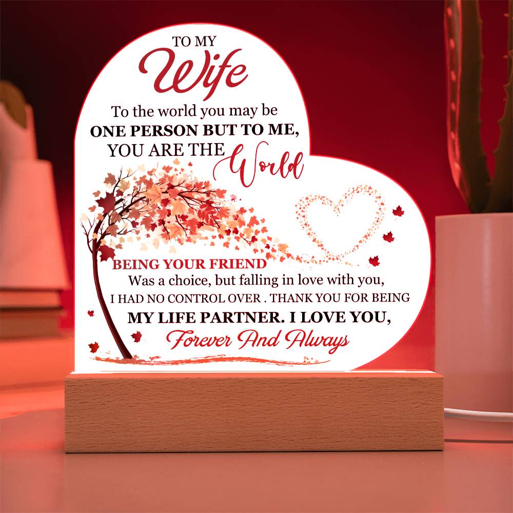 To My Wife, You Mean The World To Me - Printed Heart Acrylic Plaque