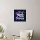 Stay Positive, Be Happy - High Gloss Metal Print