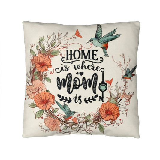 Home Is Where Mom Is - Classic Pillow