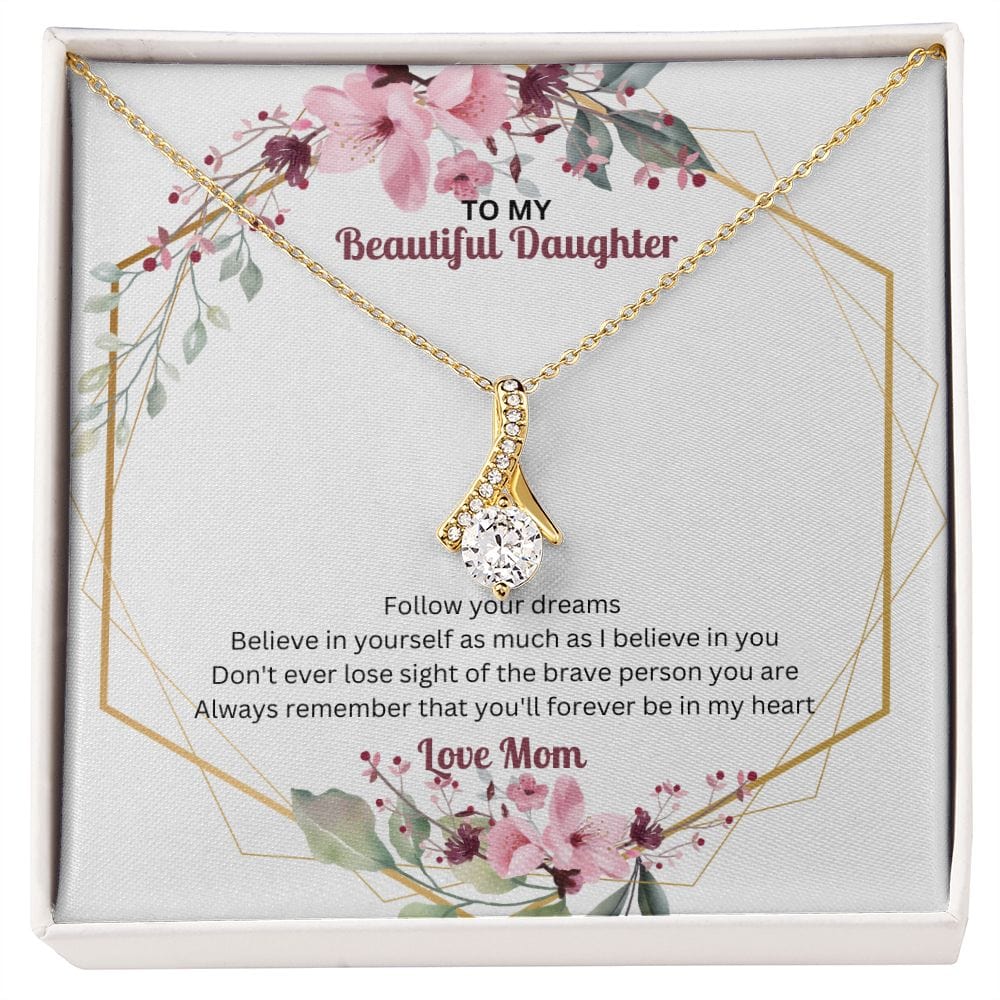 Daughter, Follow Your Dreams - Alluring Beauty Necklace