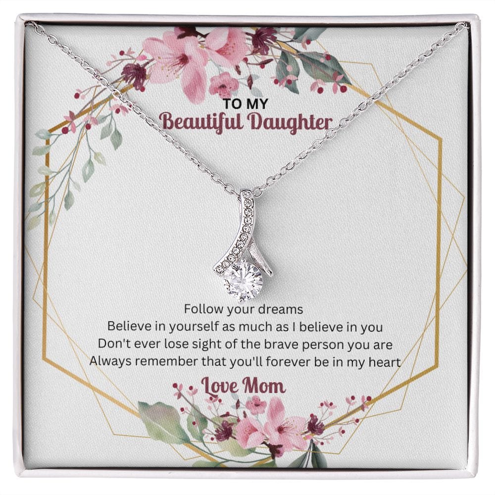 Daughter, Follow Your Dreams - Alluring Beauty Necklace