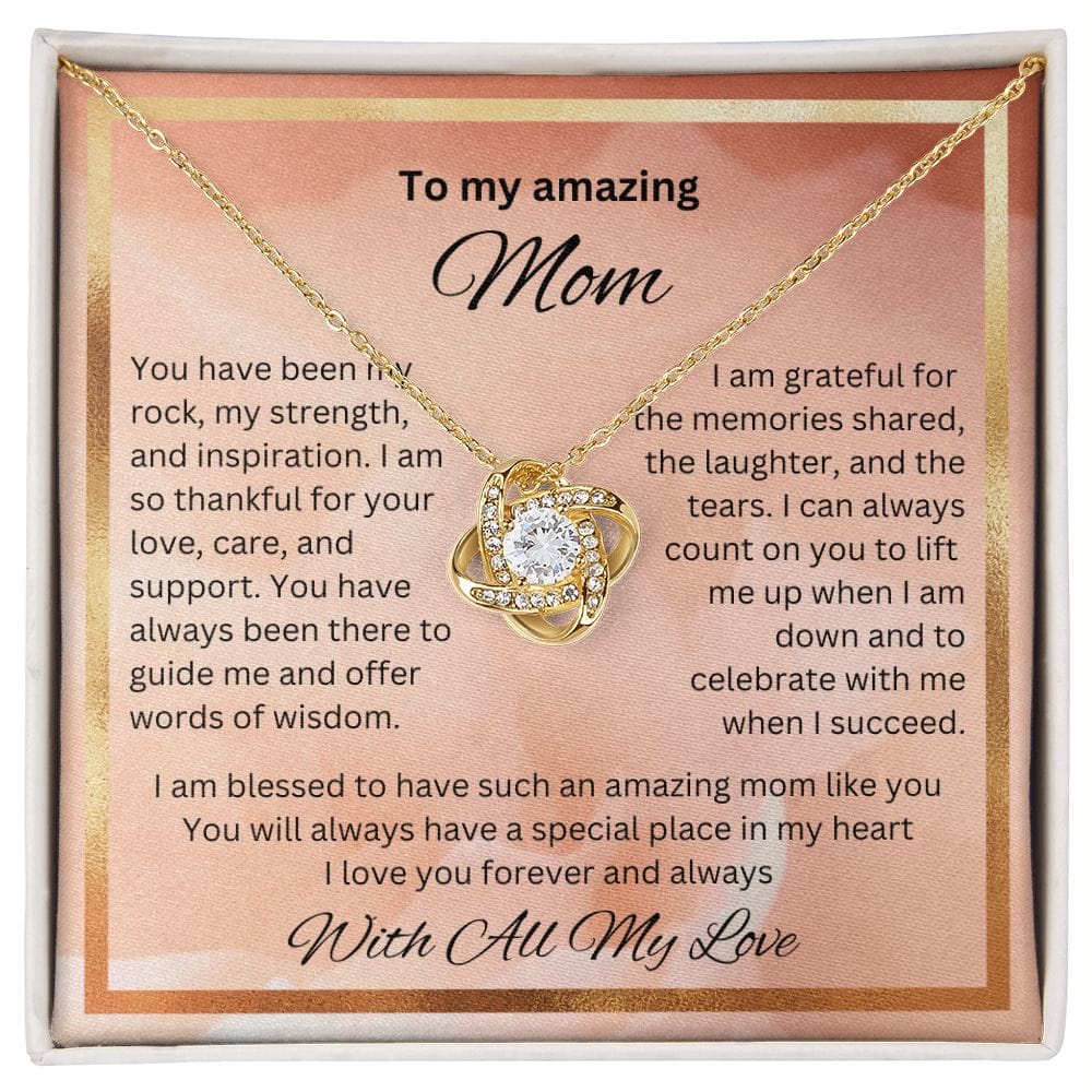 To My Amazing Mom, My Rock, My Strength - Love Knot Necklace for Mom