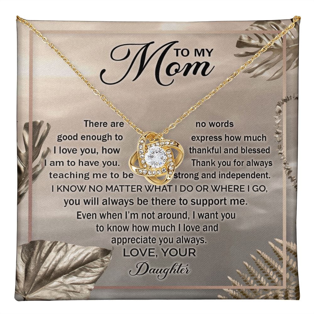 Mom, Love & Appreciate You - Love Knot Necklace