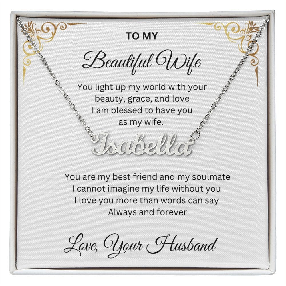 To My Beautiful Wife, You Light Up My World - Custom Name Necklace