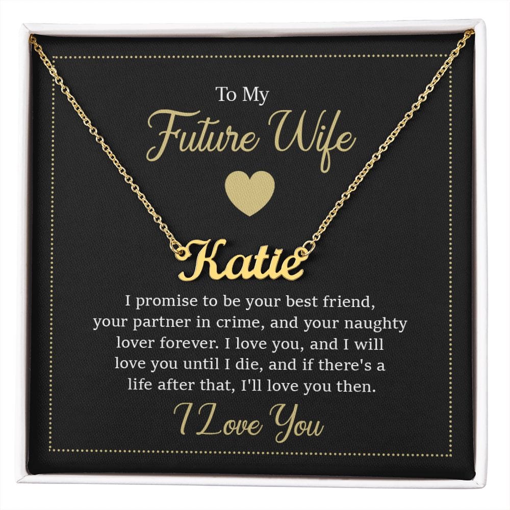 To My Future Wife, I Will Love You For Life - Custom Name Necklace