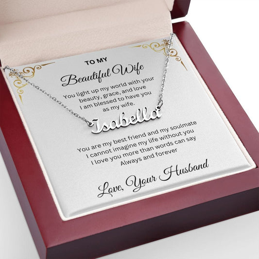 To My Beautiful Wife, You Light Up My World - Custom Name Necklace