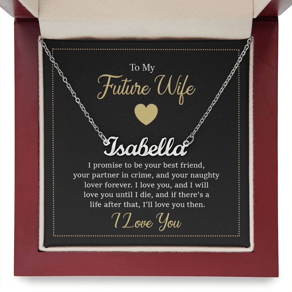 To My Future Wife, I Will Love You For Life - Custom Name Necklace