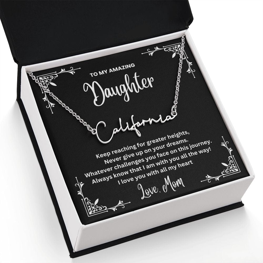 Daughter, Chase Your Dreams - Signature Style Name Necklace