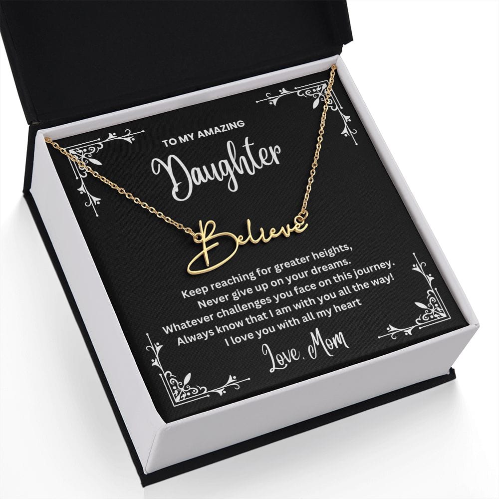 Daughter, Chase Your Dreams - Signature Style Name Necklace