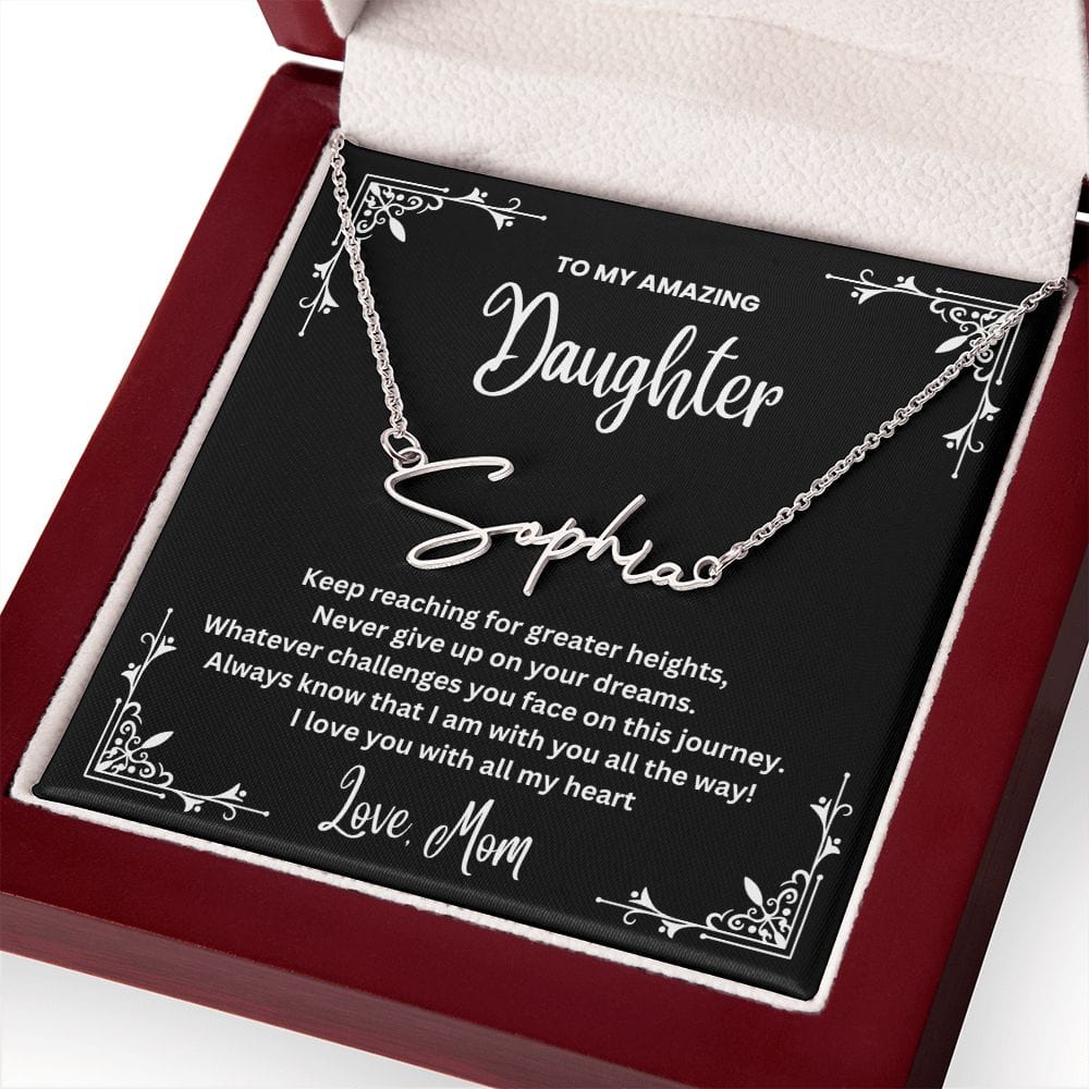 Daughter, Chase Your Dreams - Signature Style Name Necklace